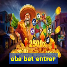 oba bet entrar